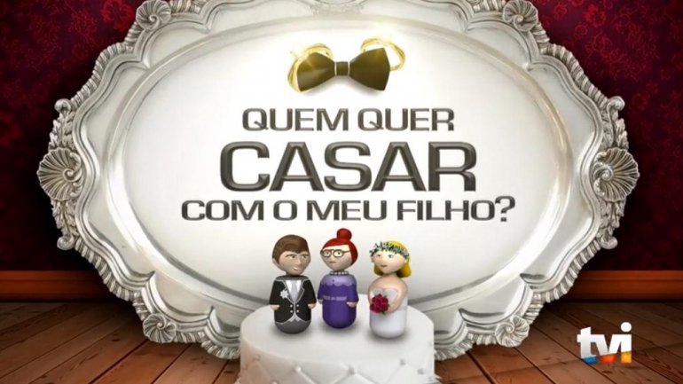 “Quem Quer Casar com o Meu Filho” é cancelado pela TVI