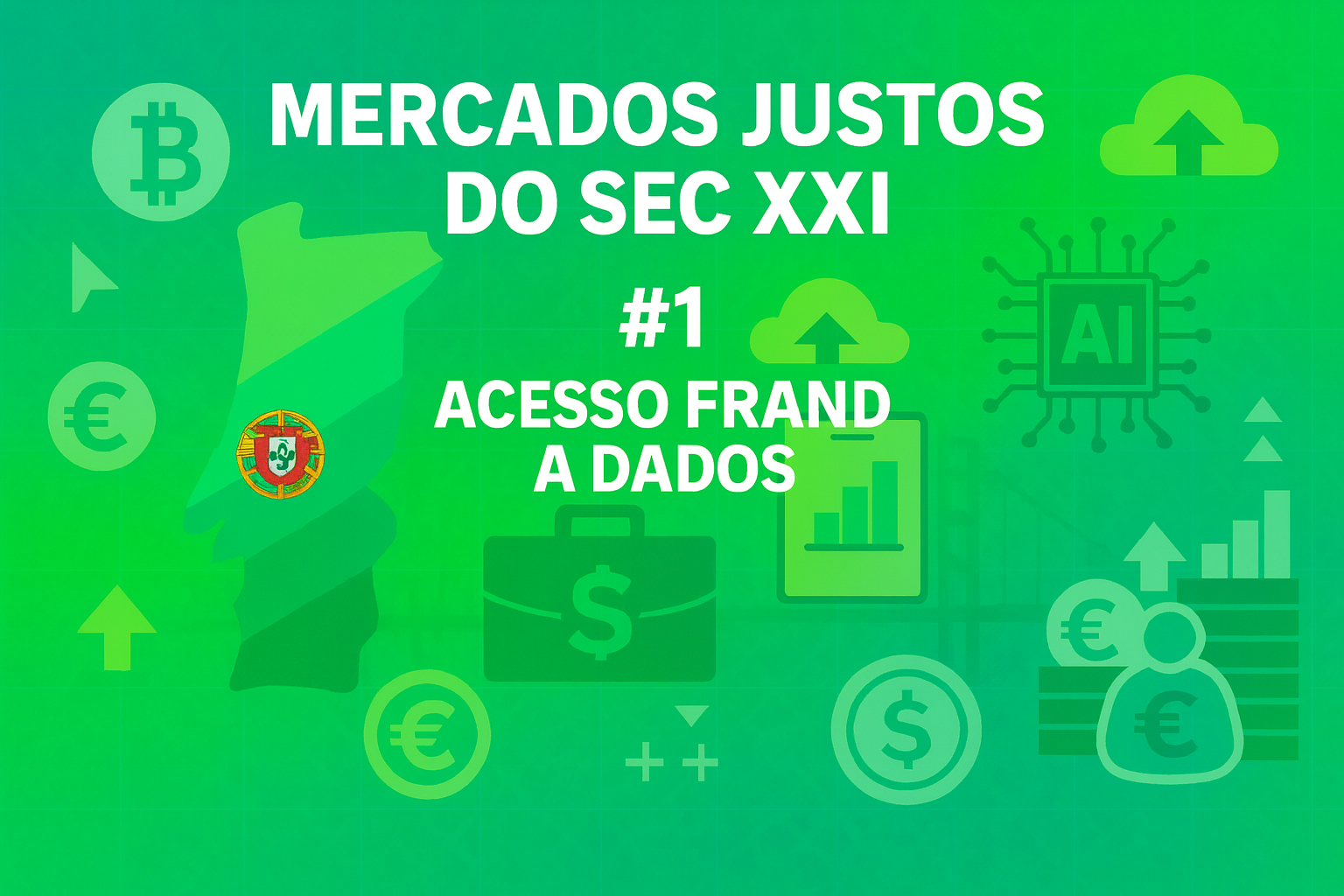 Mercados justos do Sec XXI #1 Acesso FRAND a dados para a competitividade europeia