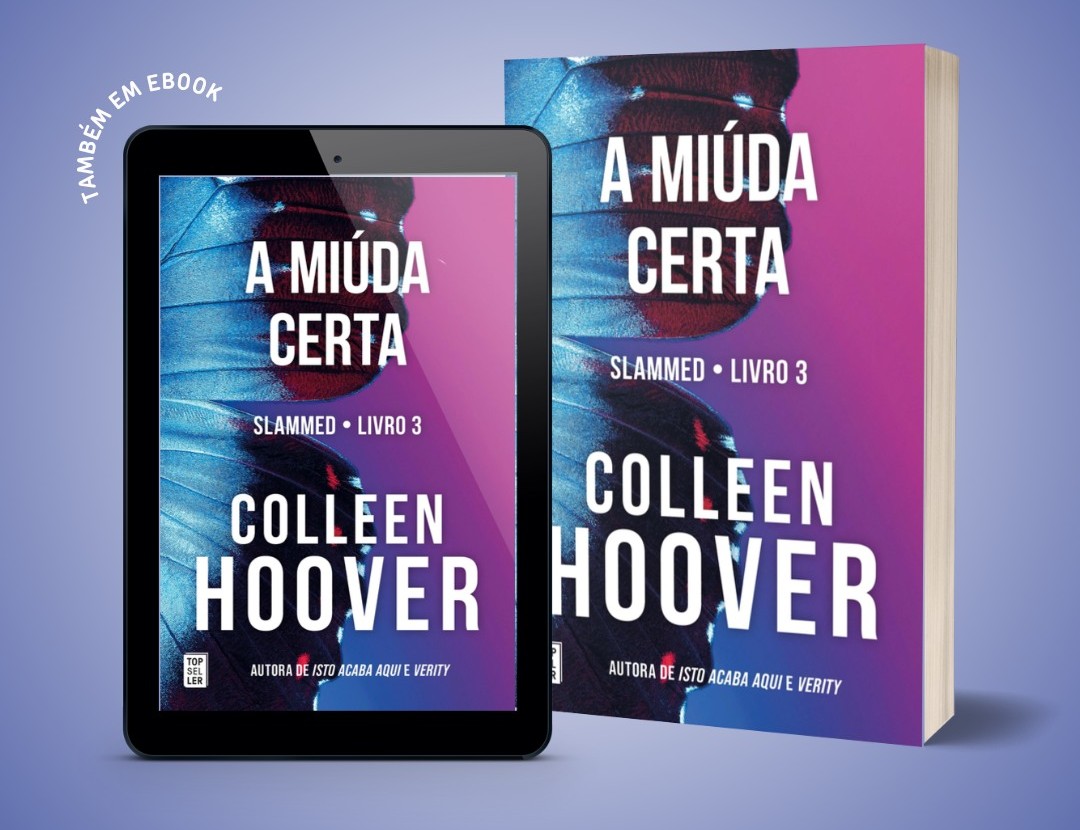 “A Miúda Certa”. O desfecho de uma das sagas mais apaixonantes de Colleen Hoover já chegou às livrarias