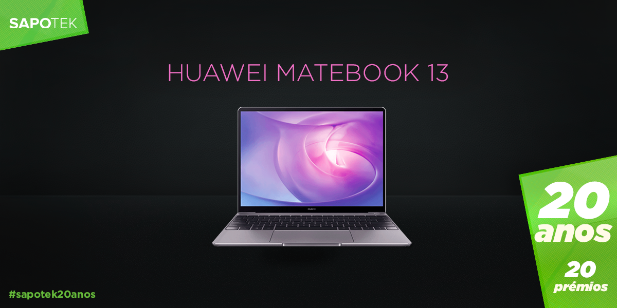 Passatempo SAPO TeK 20 anos 20 prémios: ganhe um portátil Huawei Matebook 13
